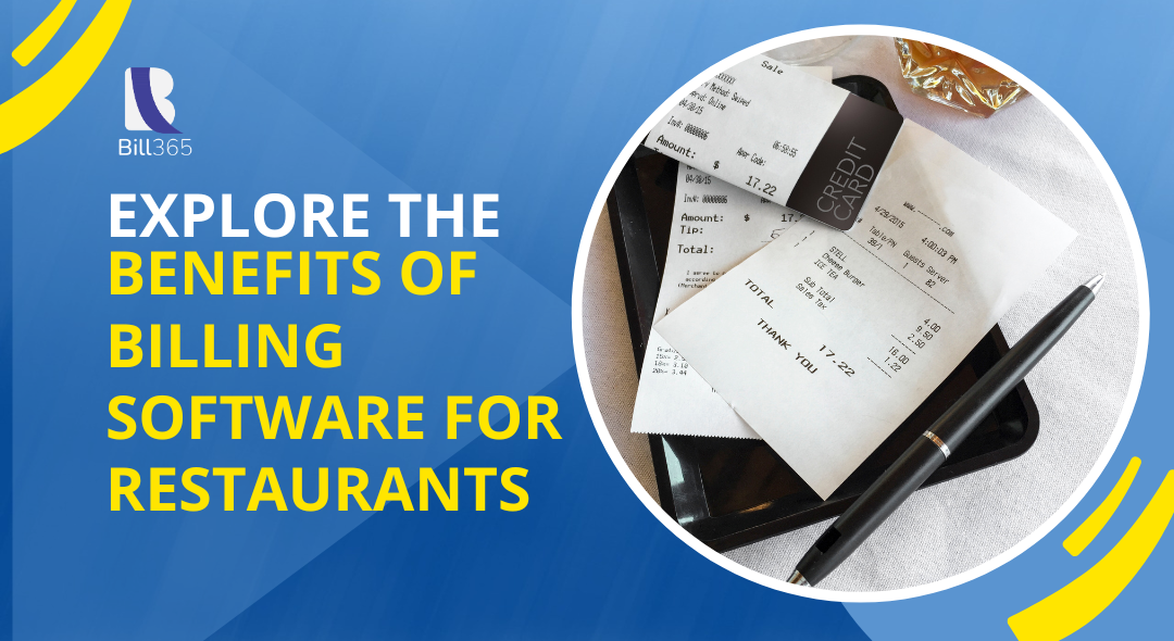 Explore the Benefits of Billing Software for Restaurants