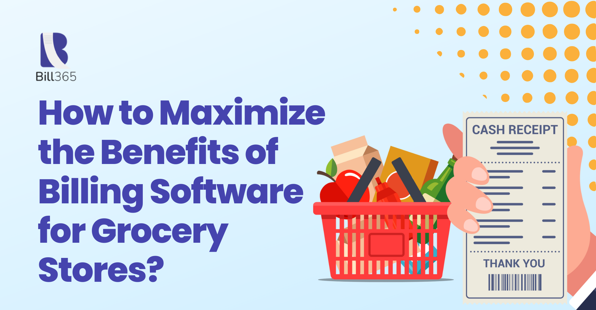 How to Maximize the Benefits of Billing Software for Grocery Stores?