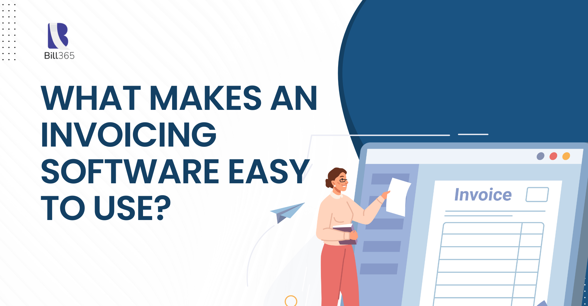 What makes an invoicing software easy to use?