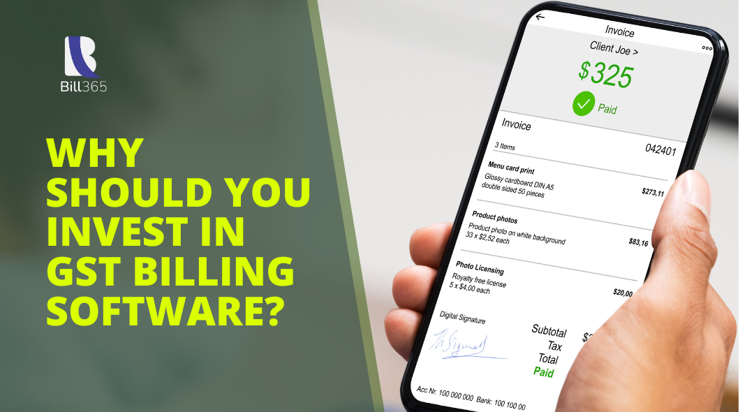 Why Should You Invest in GST Billing Software?