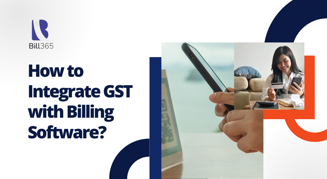 How to Integrate GST with Billing Software