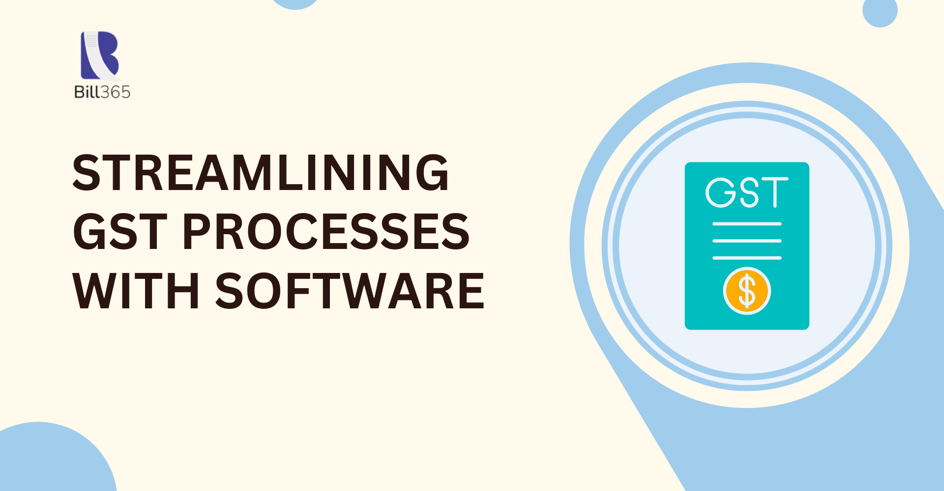 Streamlining GST Processes with Software