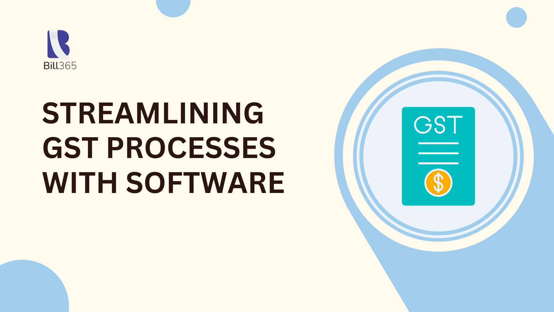 Streamlining GST Processes with Software