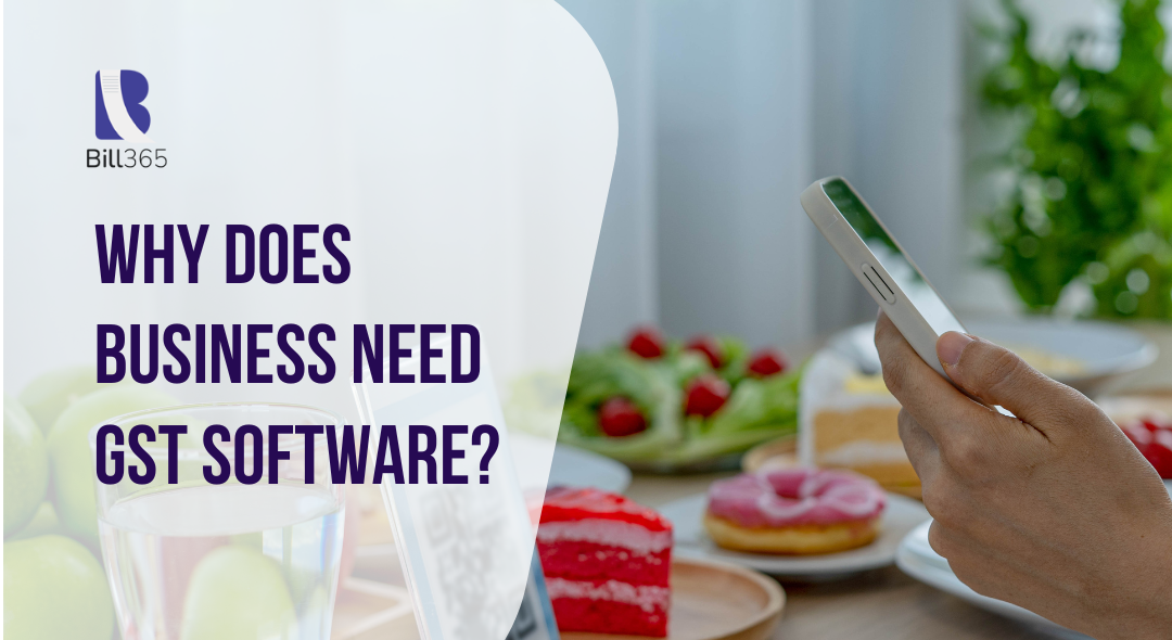 Why Does Business Need GST Software?