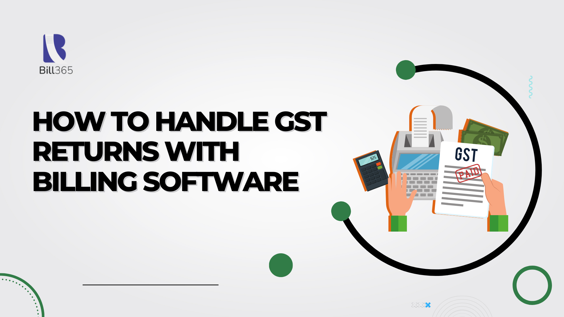 How to Handle GST Returns with Billing Software