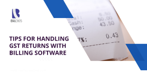 Tips for Handling GST Returns with Billing Software