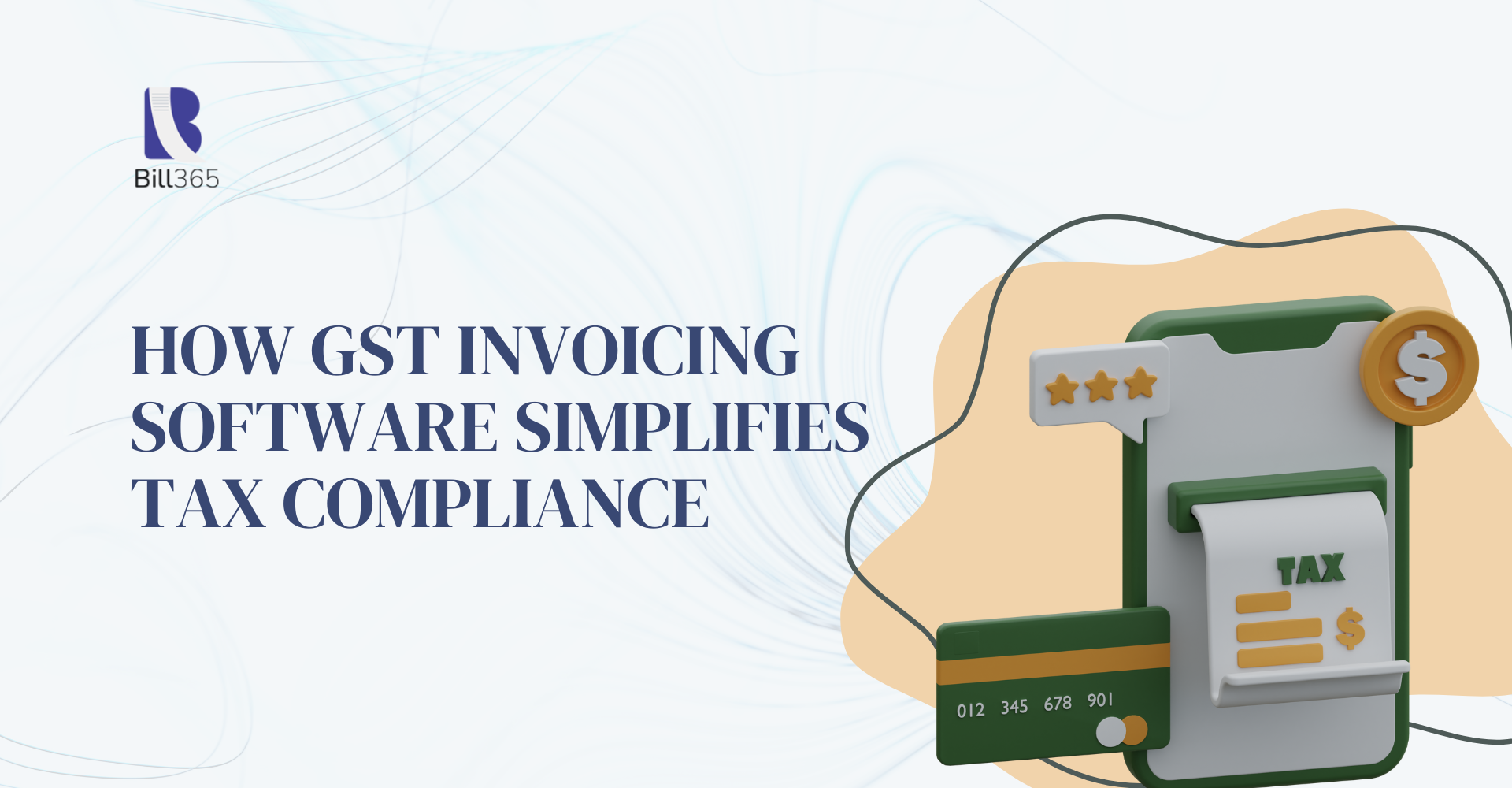 How GST Invoicing Software Simplifies Tax Compliance